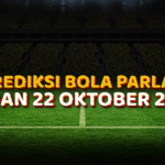 Prediksi Bola Mix Parlay 21 Dan 22 Oktober 2025 Prediksi Bola Mix Parlay 21 Dan 22 Oktober 2025